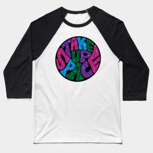 Take Up Space Body Positive - Softcore Baseball T-Shirt